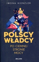 Polscy władcy po ciemnej stronie mocy