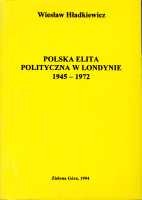 Polska elita polityczna w Londynie 1945-1972