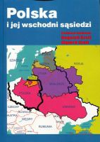 Polska i jej wschodni sąsiedzi