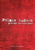 Polska Ludowa - prawdy niechciane