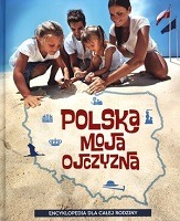 Polska. Moja ojczyzna