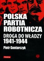 Polska Partia Robotnicza. Droga do władzy 1941-1944