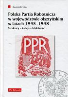 Polska Partia Robotnicza w województwie olsztyńskim w latach 1945–1948