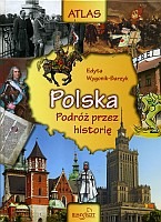 Polska. Podróż przez historię