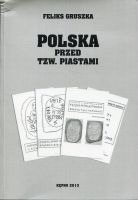 Polska przed tzw. Piastami