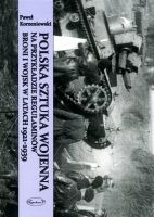 Polska sztuka wojenna na przykładzie regulaminów broni i wojsk w latach 1921-1939