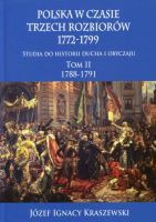 Polska w czasie trzech rozbiorów 1772-1799 Tom 2