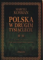 Polska w drugim tysiącleciu, tom 2