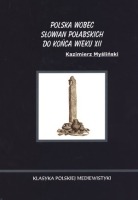 Polska wobec Słowian Połabskich do końca wieku XII