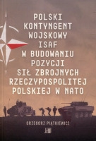 Polski kontyngent wojskowy ISAF w budowaniu pozycji sił zbrojnych Rzeczypospolitej Polskiej w NATO