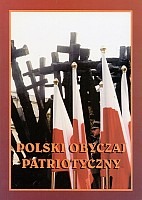 Polski obyczaj patriotyczny od XVIII do przełomu XX-XXI w. - ciągłość i zmiana