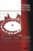 Polski rok 1989. Sukcesy, zaniechania, porażki