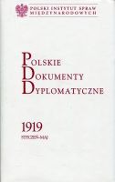 Polskie Dokumenty Dyplomatyczne 1919 styczeń - maj