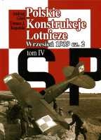 Polskie Konstrukcje Lotnicze. Wrzesień 1939 cz.2, T. IV
