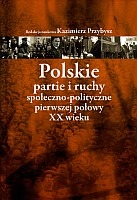 Polskie partie i ruchy społeczno-polityczne pierwszej połowy XX wieku