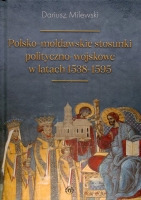 Polsko-mołdawskie stosunki polityczno-wojskowe w latach 1538-1595