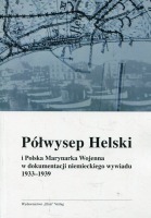 Półwysep Helski i Polska Marynarka Wojenna w dokumentacji niemieckiego wywiadu 1933-1939