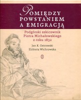 Pomiędzy powstaniem a emigracją