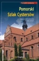 Pomorski Szlak Cystersów. Przewodnik tematyczny