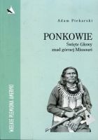 Ponkowie Święte Głowy znad górnej Missouri