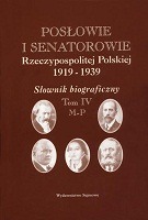 Posłowie i senatorowie Rzeczypospolitej Polskiej 1919-1939, tom: IV M-P