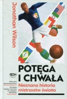 Potęga i chwała. Nieznana historia mistrzostw świata