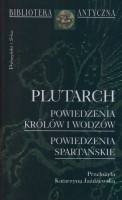 Powiedzenia królów i wodzów / Powiedzenia spartańskie