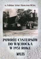 Powrót Cystersów do Wąchocka w 1951 roku