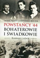 Powstańcy 44. Bohaterowie i świadkowie