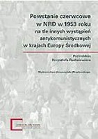 Powstanie czerwcowe w NRD w 1953 roku na tle innych wystąpień antykomunistycznych w krajach Europy Środkowo-Wschodniej