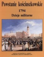 Powstanie kościuszkowskie 1794. Dzieje militarne, tom 1 i 2