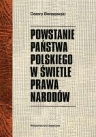 Powstanie Państwa Polskiego w świetle prawa narodów