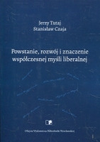 Powstanie, rozwój i znaczenie współczesnej myśli liberalnej