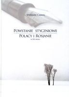 Powstanie styczniowe. Polacy i Rosjanie w XIX wieku