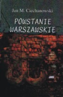 Powstanie warszawskie. Zarys podłoża politycznego i dyplomatycznego