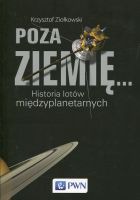 Poza Ziemię... Historia lotów międzyplanetarnych