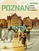 Poznań. Historie nieznane i zapomniane