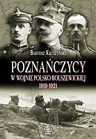 Poznańczycy w wojnie polsko-bolszewickiej 1919-1921