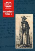Poznańscy Żydzi cz. II
