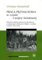 Praca przymusowa w czasie I wojny światowej