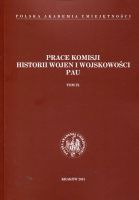 Prace Komisji Historii Wojen i Wojskowości PAU, T. IX