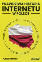 Prawdziwa historia internetu w Polsce