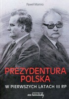 Prezydentura polska w pierwszych latach III RP