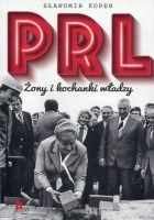 PRL Żony i kochanki władzy