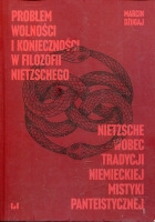 Problem wolności i konieczności w filozofii Nietzschego