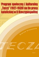 Progam społeczny i kulturalny Tęczy (1927-1939) na tle prasy katolickiej w II Rzeczypospolitej