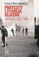 Protesty i starcia uliczne w Krakowie 1981-1989