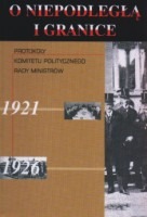 Protokoły Komitetu Politycznego Rady Ministrów 1921-1926