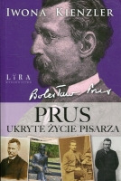Prus. Ukryte życie pisarza