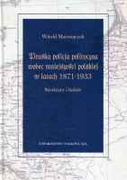 Pruska policja polityczna wobec mniejszości polskiej w latach 1871-1933